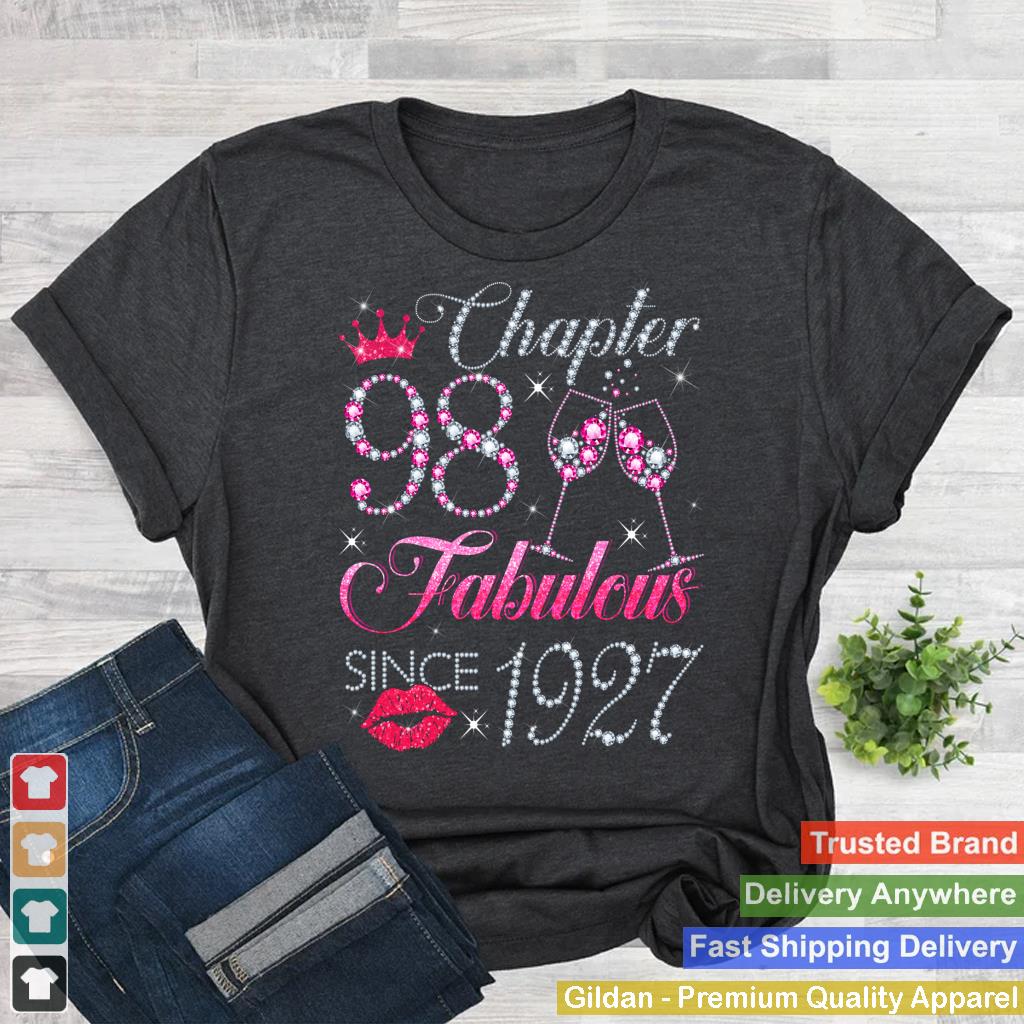 Chapter 98 Fabulous Since 1927 98Th Birthday Gift For Women