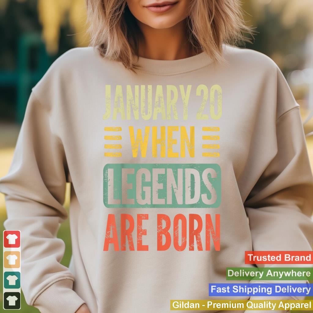 Legends Are Born On January 20th Birthday Vintage Jan 20