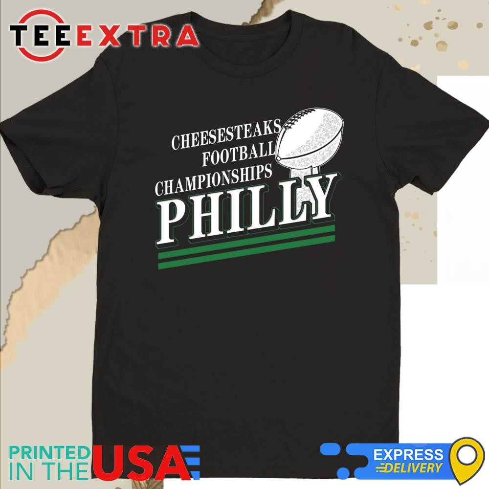 Official Cheesesteaks Football Championship Philly 2025 Shirt