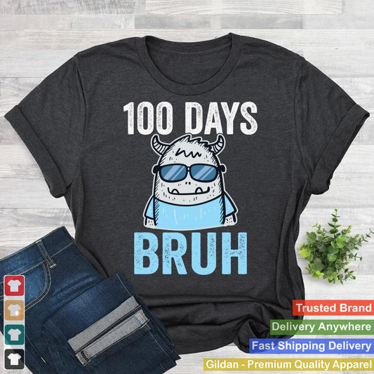 Cute Monsters 100 Days of School Bruh Funny 100 Days Bruh