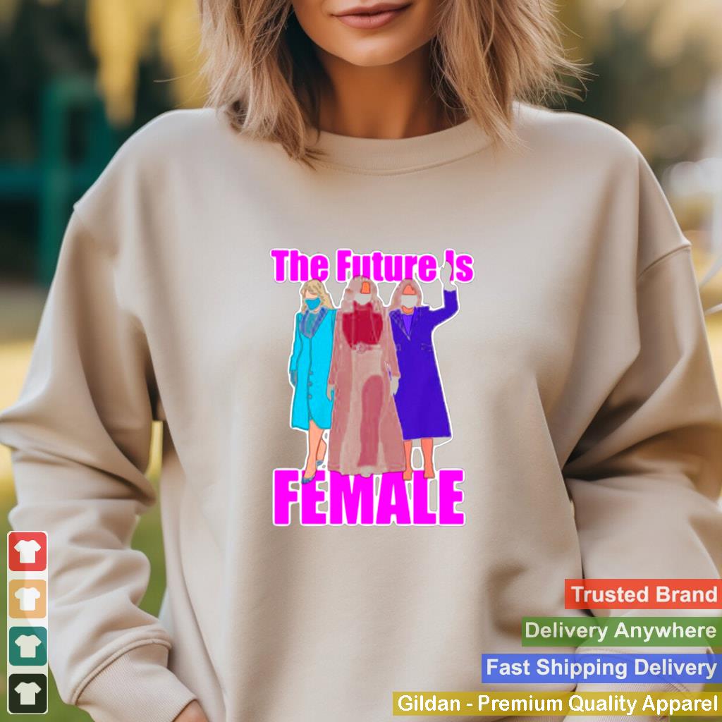 2021 Kamala Harris The Future Is Female shirt