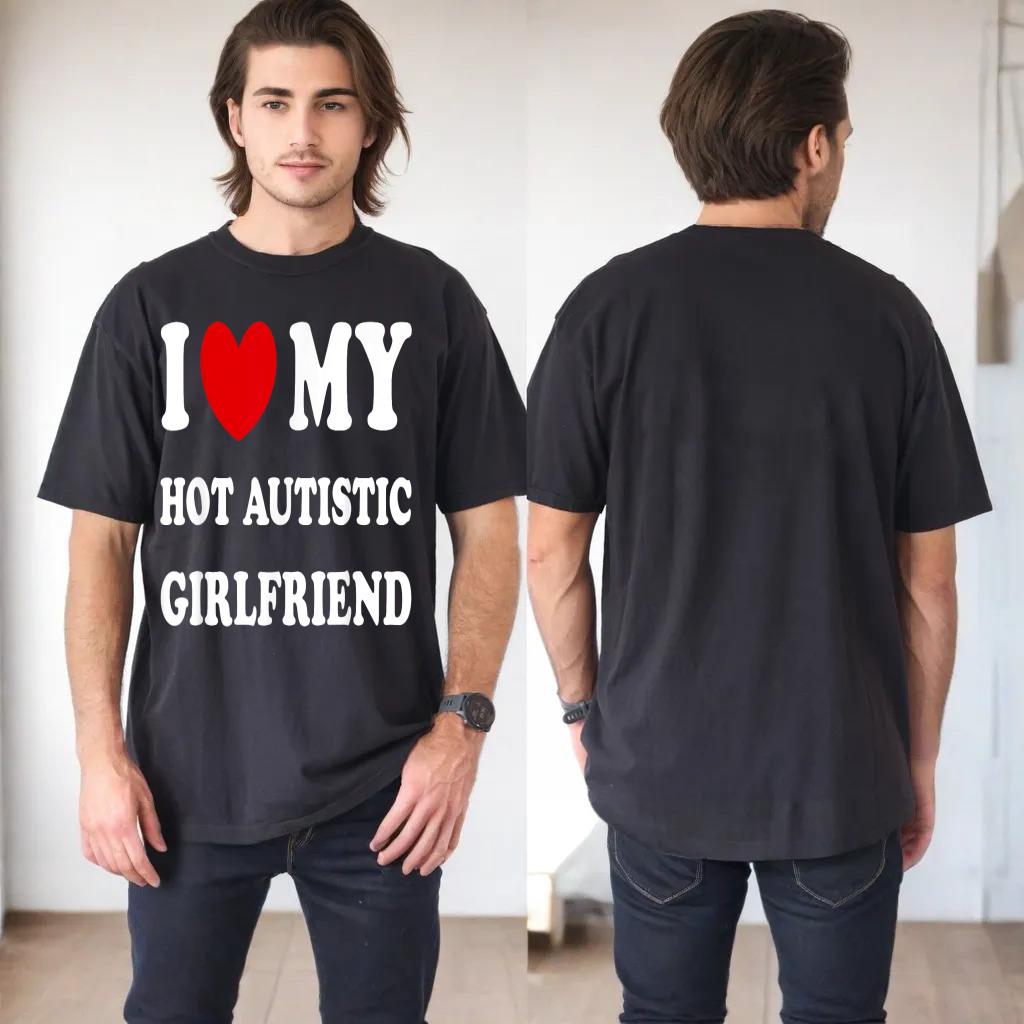 I Love My Hot Autistic Girlfriend I Heart My Autistic GF