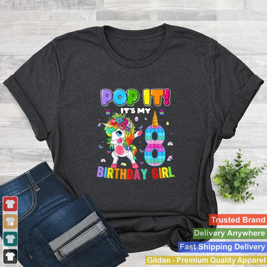 Im 8 Years Old 8th Birthday Unicorn Dabbing Girls Pop It T Shirt