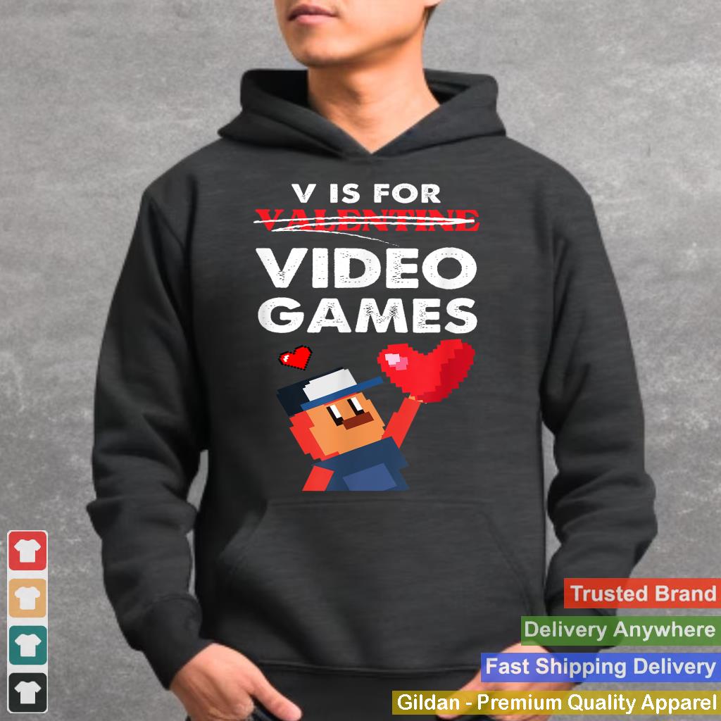 V is for Video Games Valentine's Day T for Men Women