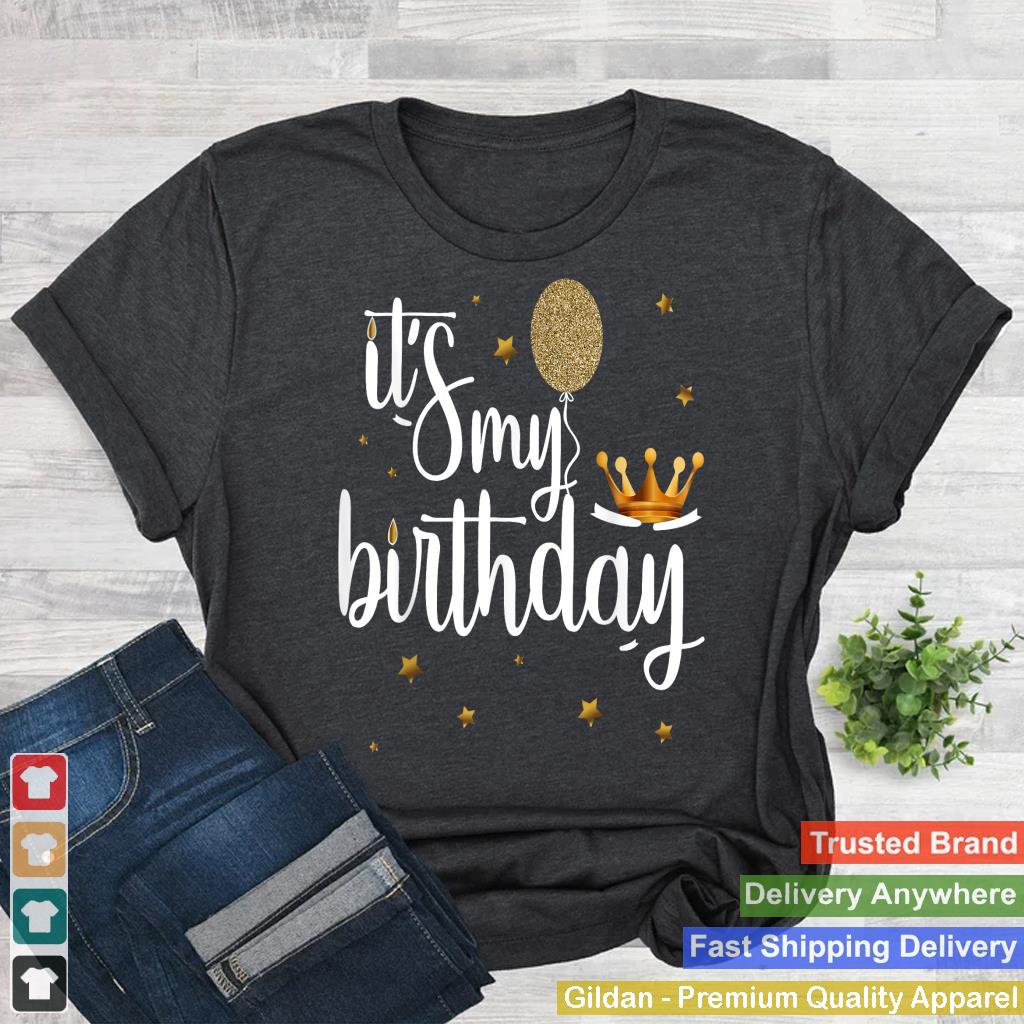 Its My Birthday Shirt Women Girl Kids Funny Crown Balloons