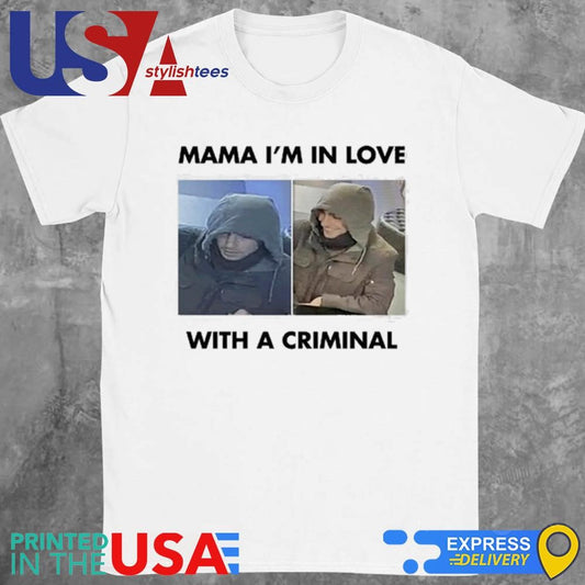 Luigi Mangione Mama I'm In Love With A Criminal Shirt