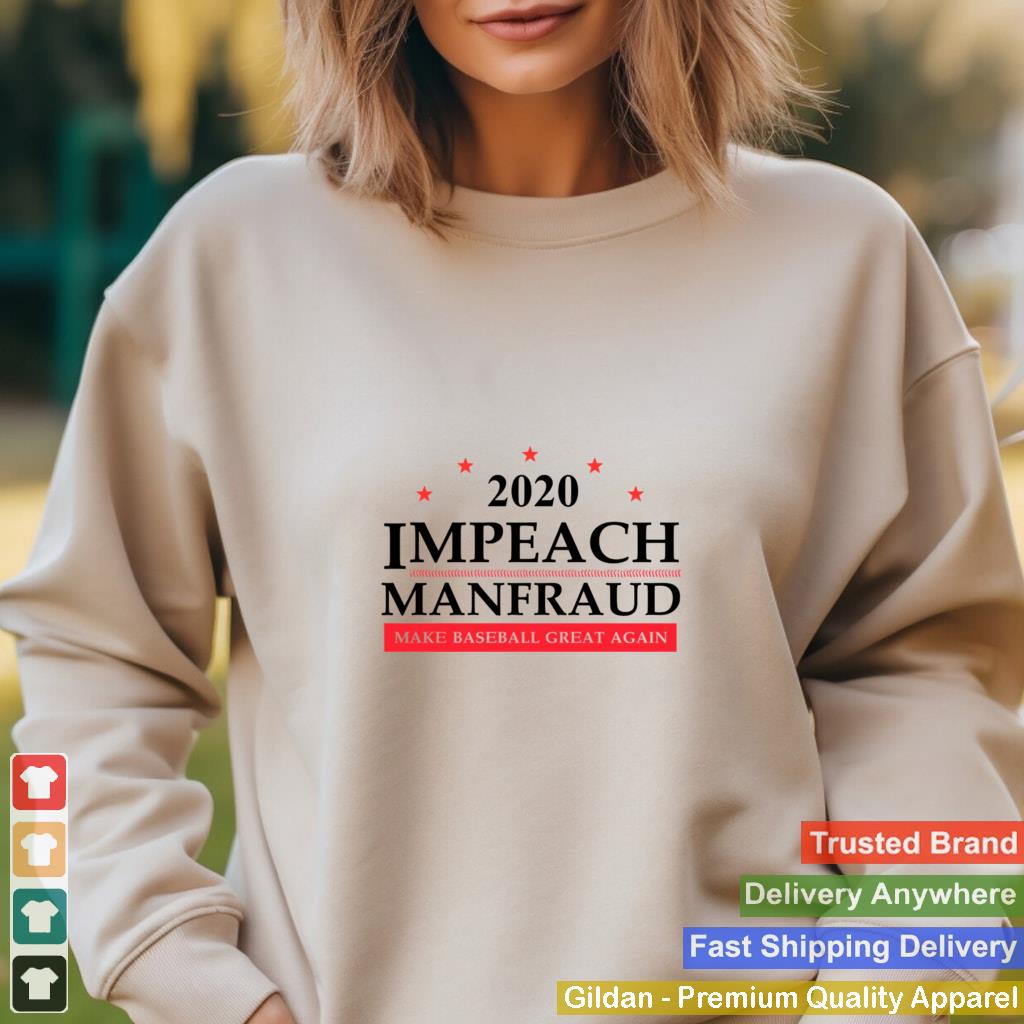 2020 Impeach Manfred Make Baseball Great Again shirt