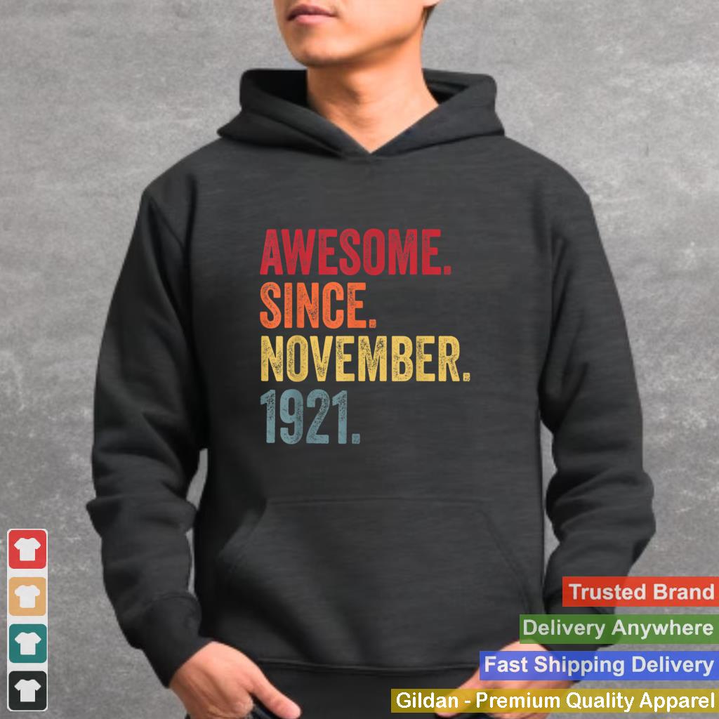 Awesome Since November 1921 100 th Birthday 100 Year Old T Shirt