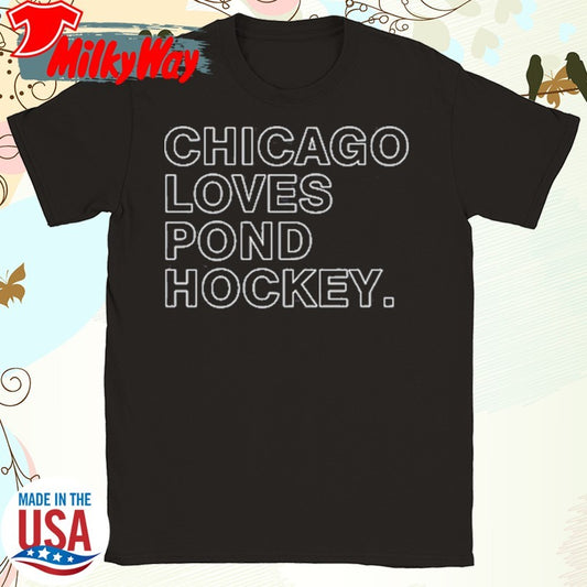 Official Chicago loves pond hockey shirt