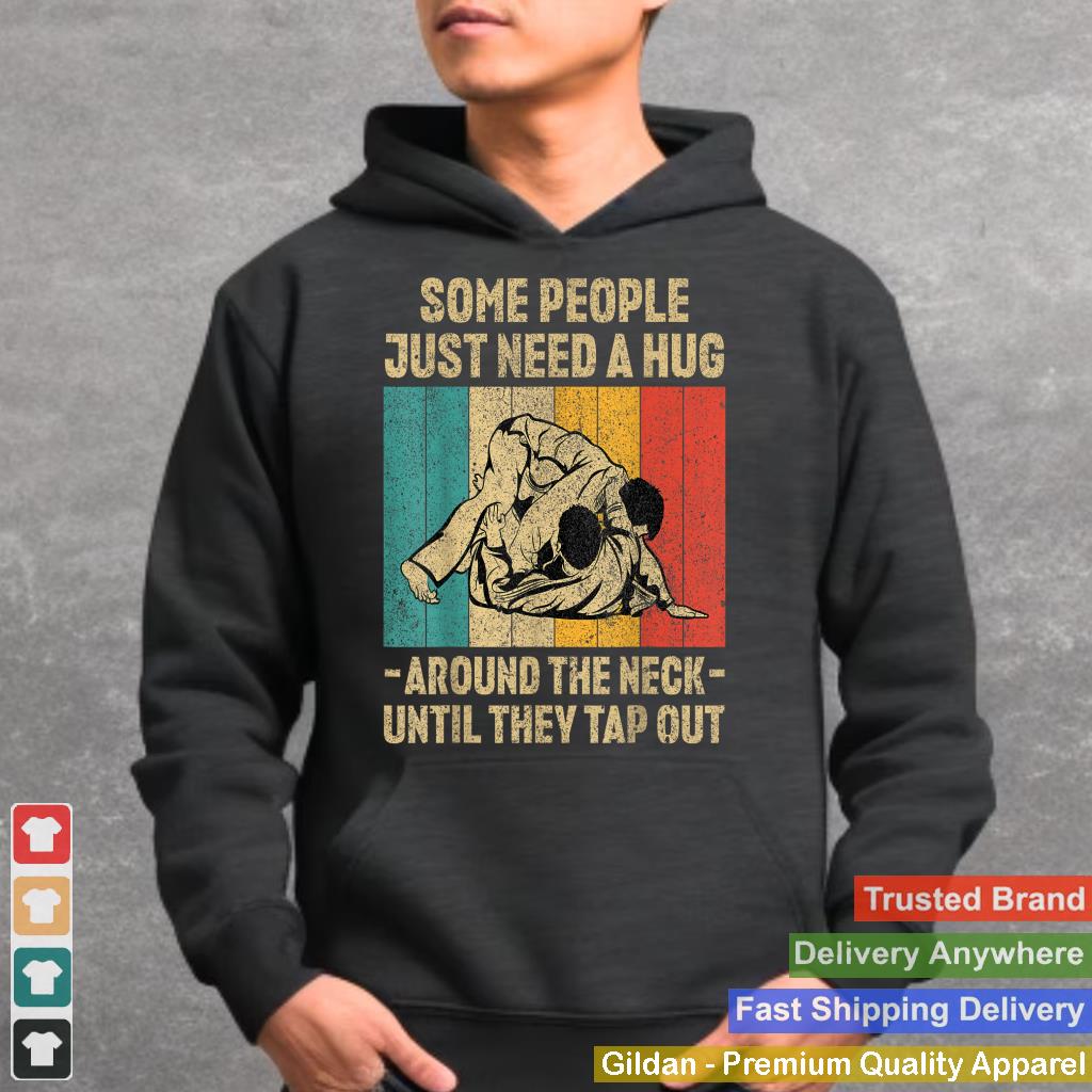 Some People Just Need A Hug Vintage BJJ Brazilian Jiu Jitsu