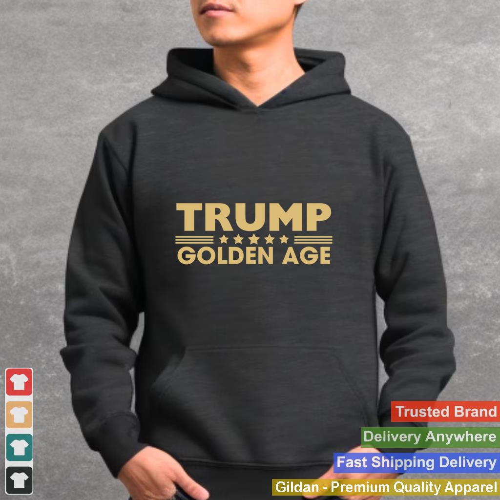 Trump Golden Age 47th President Second Term Men Women Kids