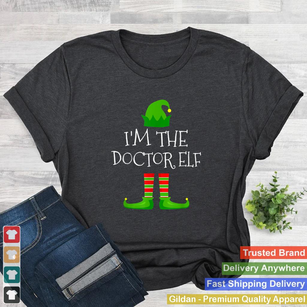 Im The Doctor Elf Family Matching Funny Christmas Pajama T Shirt