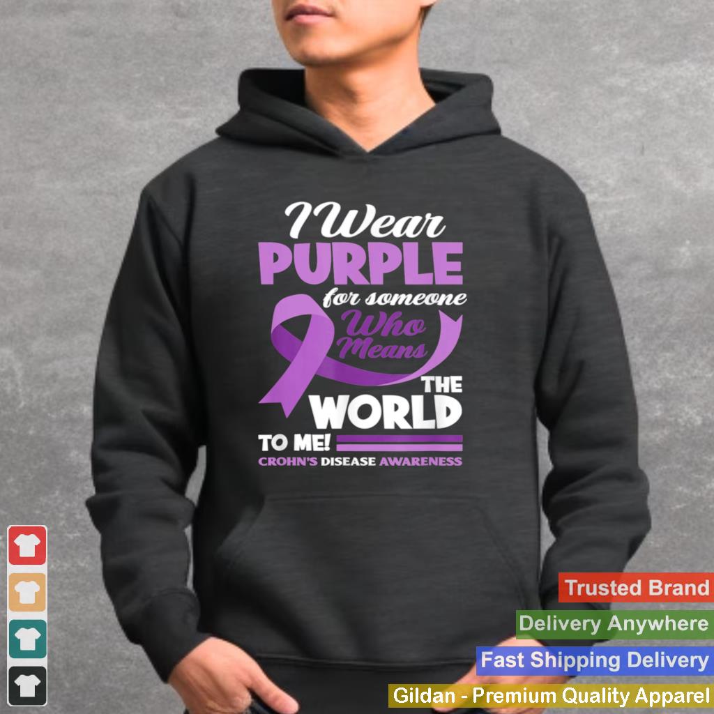 I Wear Purple For Someone I Love Crohns Disease Awareness Shirt