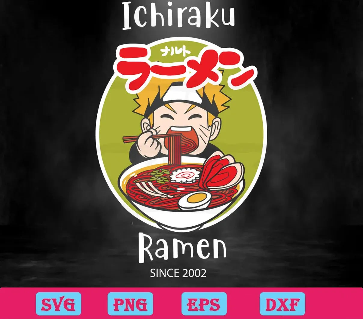 Naruto Ramen, Svg Png Dxf Eps Designs Download