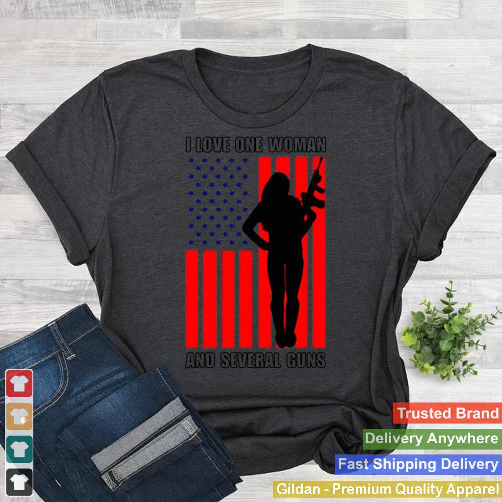 American Flag Husband Wife 2A Gun I Love One Woman And Several Guns T shirt