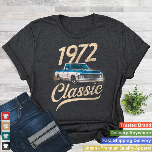 I'm Classic 1972 72 C10 Truck Retro Vintage Cars Lovers 70's