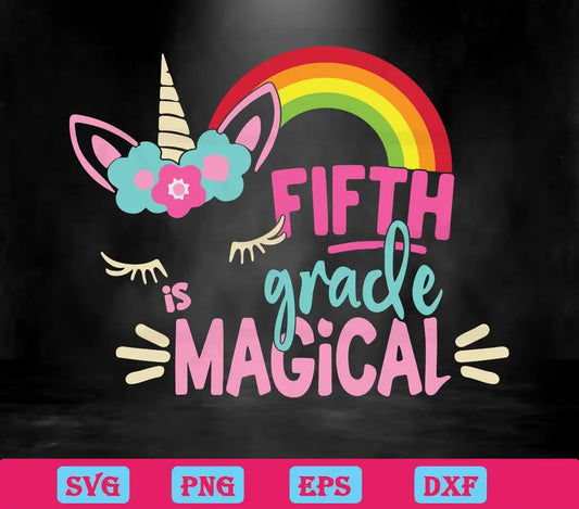 Fifth Is Grade Magical svg