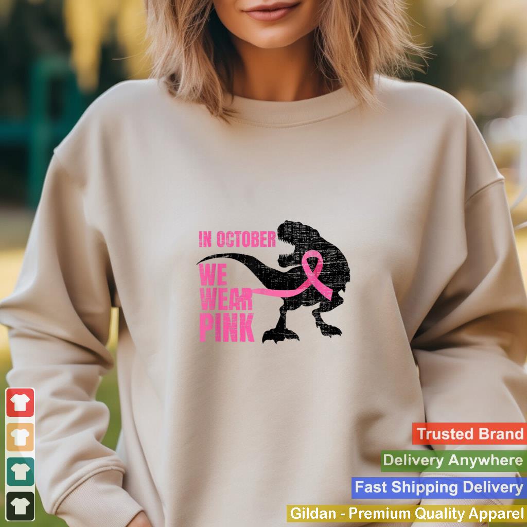 In-October-We-Wear-Pink-Breast-Cancer-Awareness-Warrior-Trex-T-Shirt_3