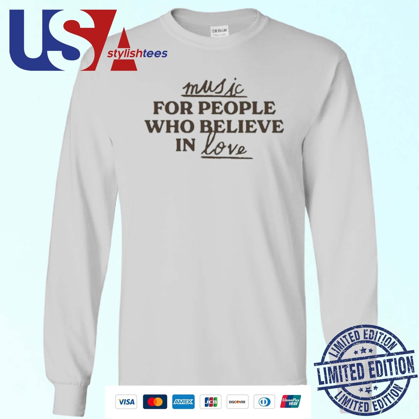 Music For People Who Believe In Love Shirt