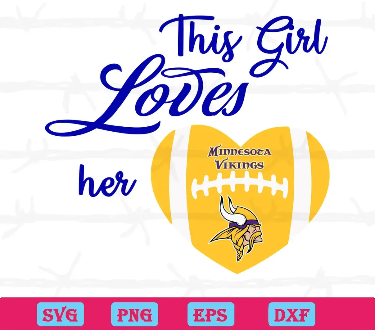 This Girl Loves Her Minnesota Vikings, Downloadable Files