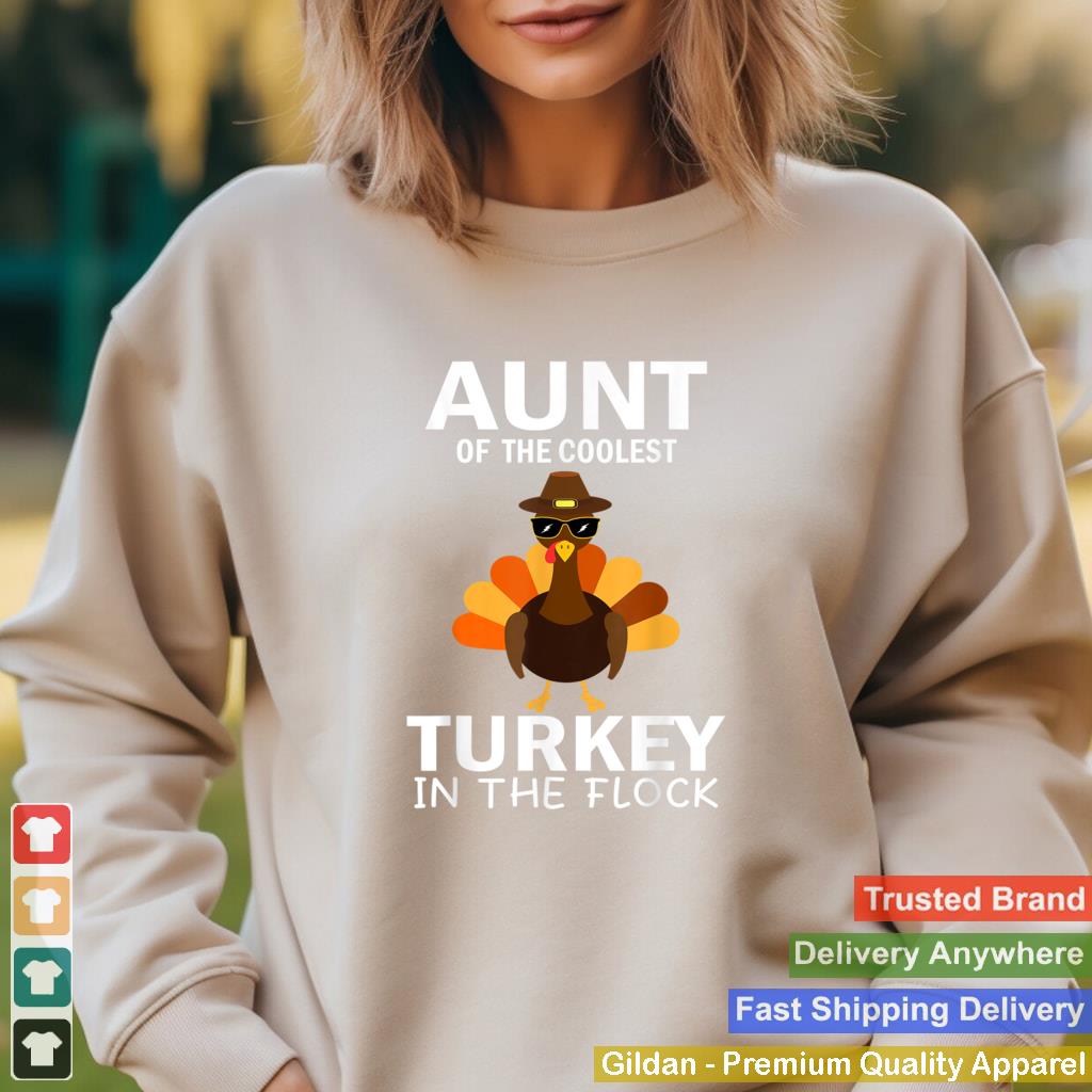 Aunt Of The Coolest Turkey In The Flock Thanksgiving Auntie T Shirt