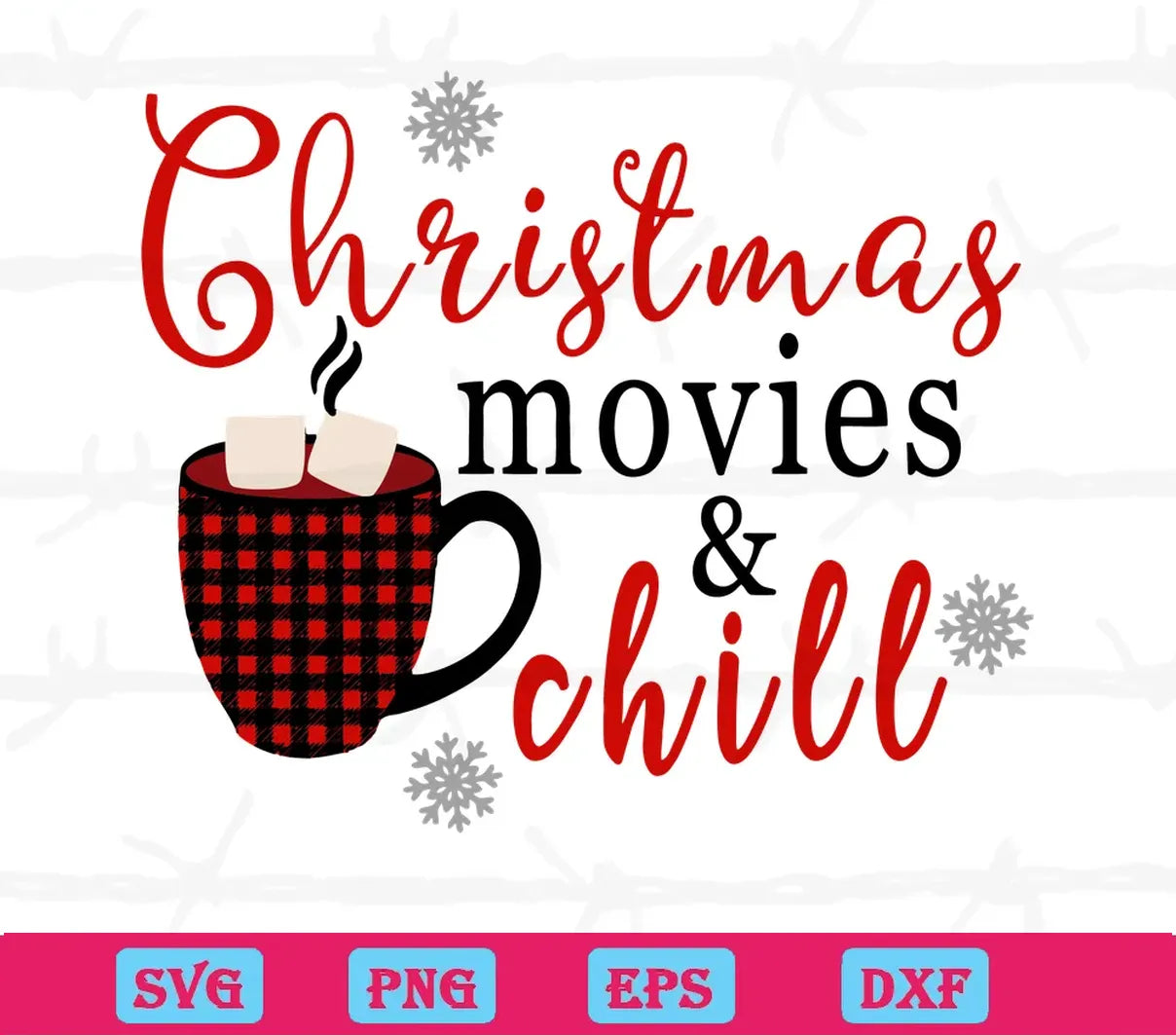 Christmas Movies And Chill, Svg Cut Files