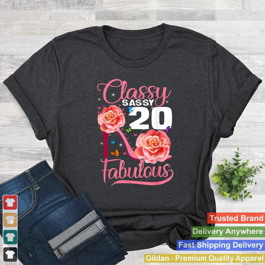 20 Years Old Gifts Sassy Classy 20 and Fabulous Birthday T Shirt