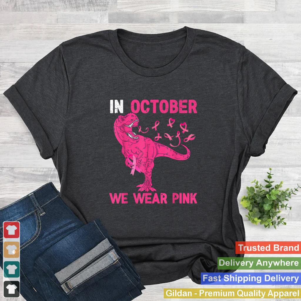 In October We Wear Pink Breast Cancer Trex Dino Kids Toddler T Shirt 9