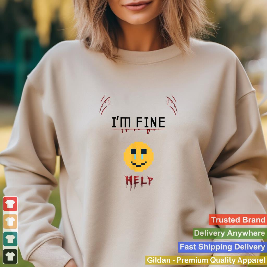 Im Fine Sarcastic Funny Halloween Costume Bloody Humor T Shirt