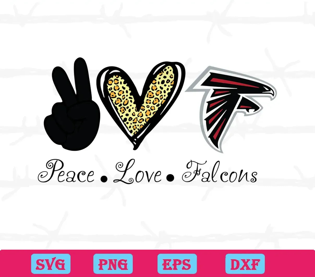 Peace Love Atlanta Falcons,Svg Png Dxf Eps Cricut Files