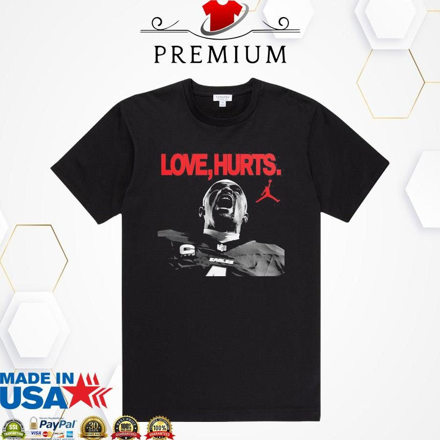 Official Love Hurts Jordan x Jalen Hurts Philadelphia Eagles Super Bowl LIX Champions Shirt