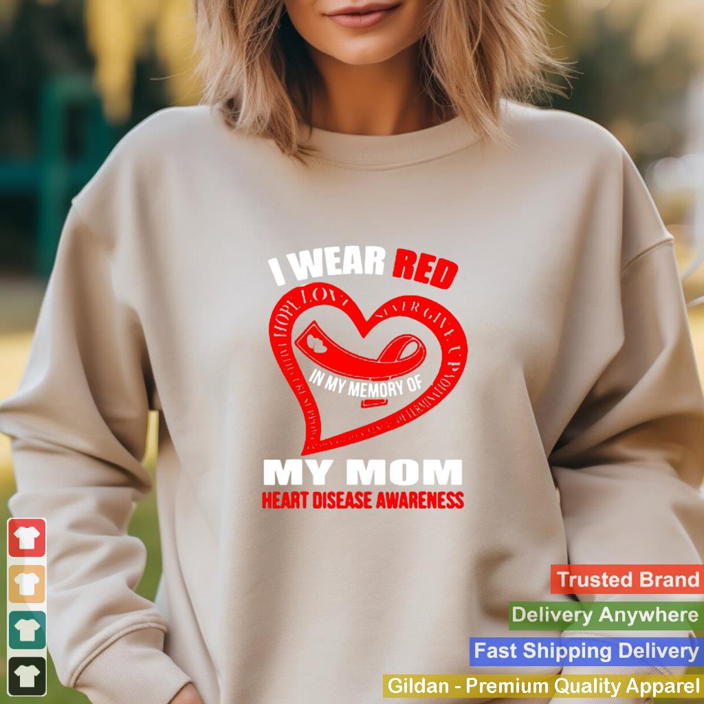 In My Memory Of My Mom Heart Disease Awareness T shirt