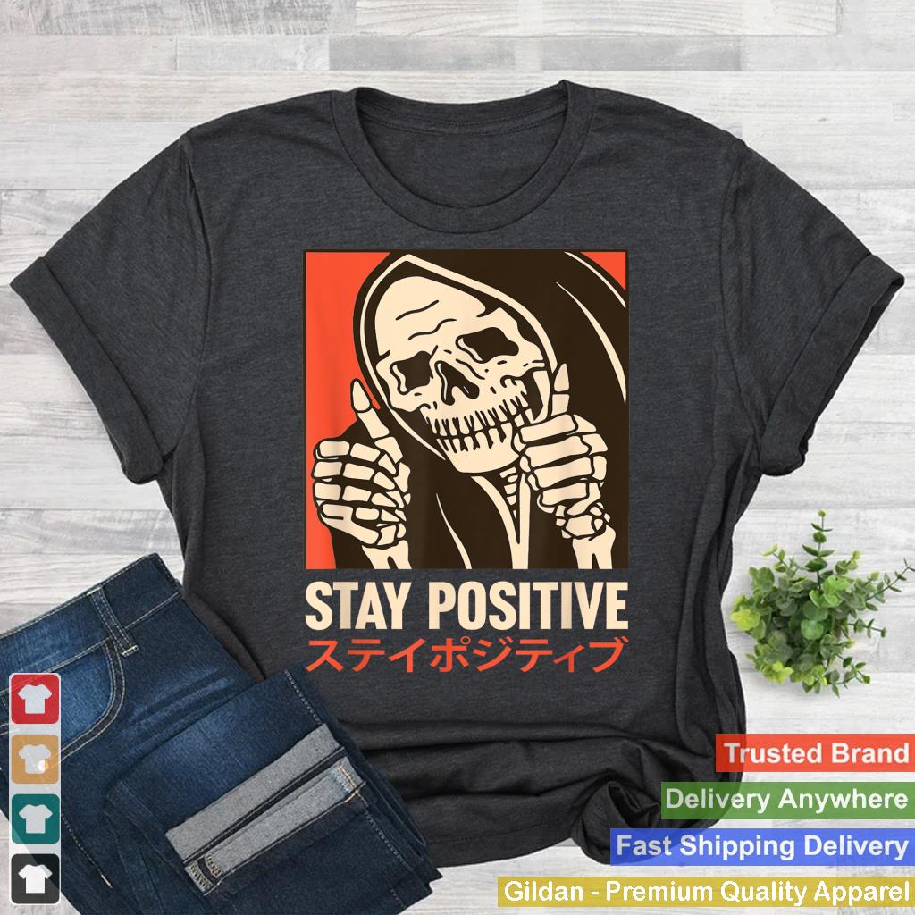 Stay Positive Skeleton Japanese