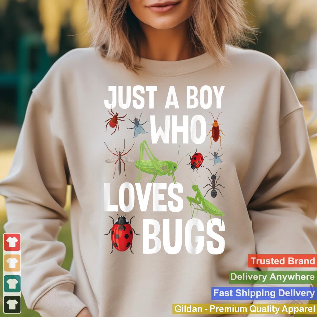 Just A Boy Who Loves Bugs Boys Bug Lover Funny Insect Funny