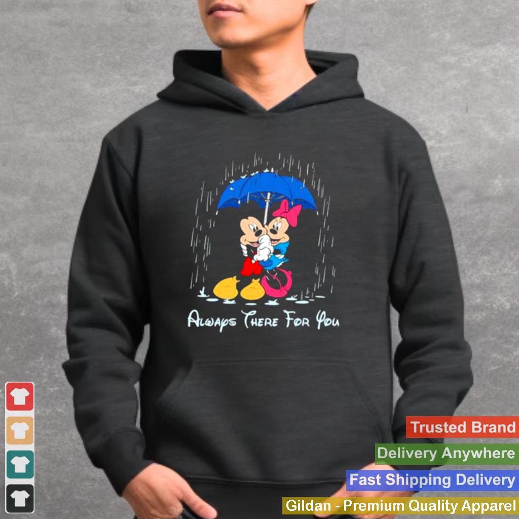 Aways there for you mickey and minnie shirt