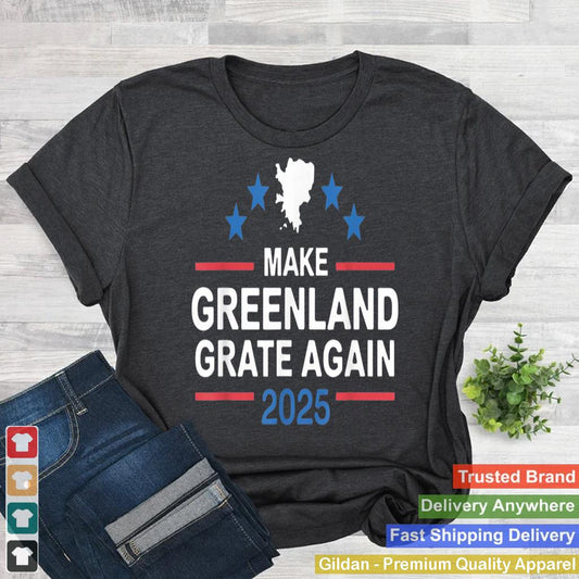 Make Greenland Great Again Funny 2025