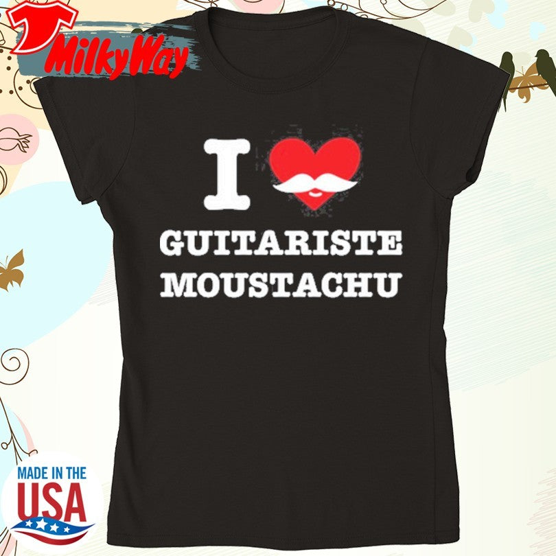 Official I Love Guitariste Moustachu Shirt