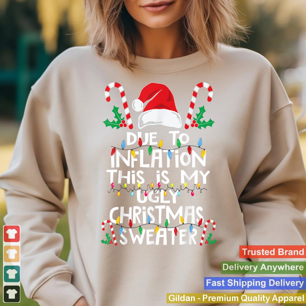 Funny Due to Inflation Ugly Christmas Sweaters For Men Women