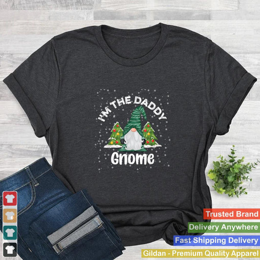 Im The Daddy Gnome Matching Family Christmas Pajama T Shirt