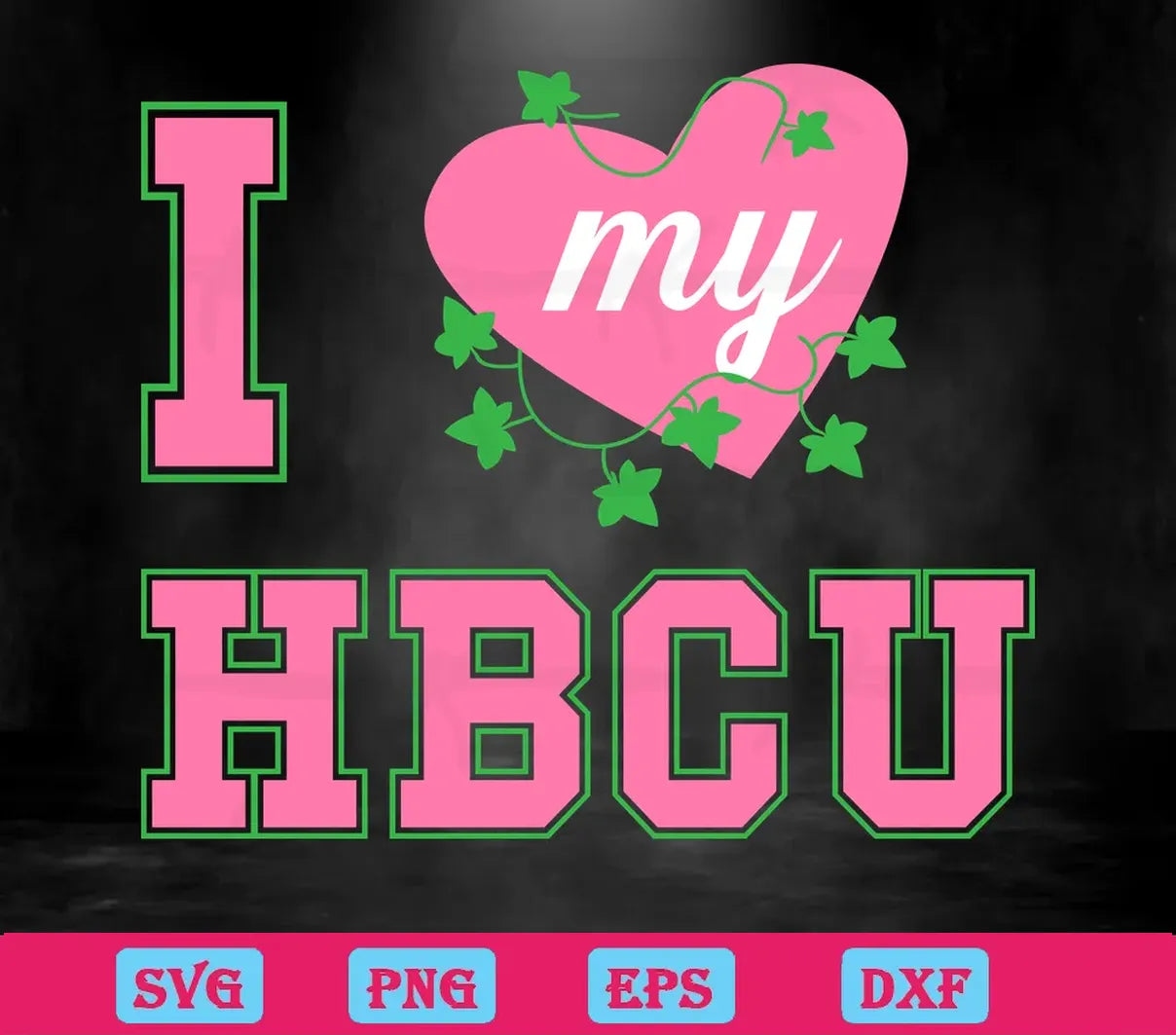 Alpha Kappa Alpha I Love My Hbcu Sorority, Svg Files