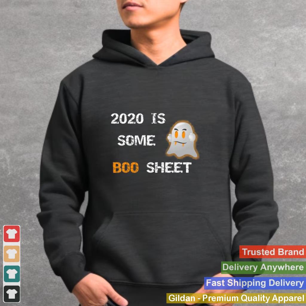 2020 is Some Boo Sheet with Ghost Funny Halloween Quote shirt