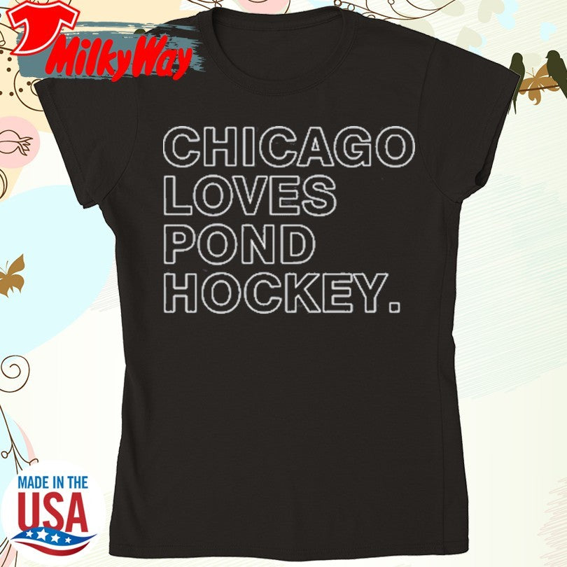 Official Chicago loves pond hockey shirt