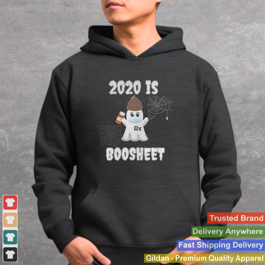 2020 is Boo Sheet RX shirt