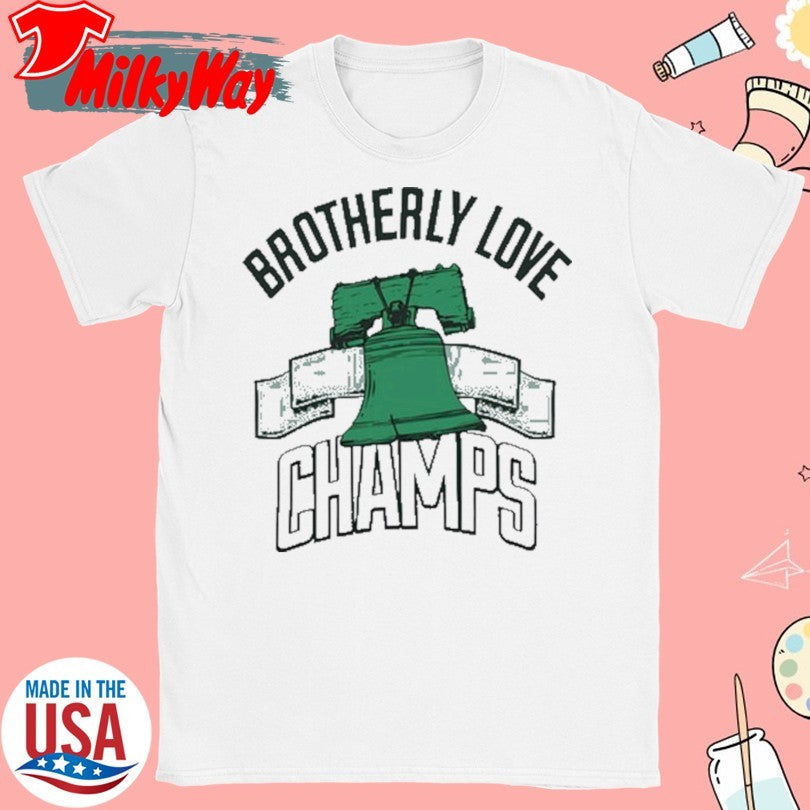 Official Philadelphia Eagles Brotherly Love Champs New Shirt