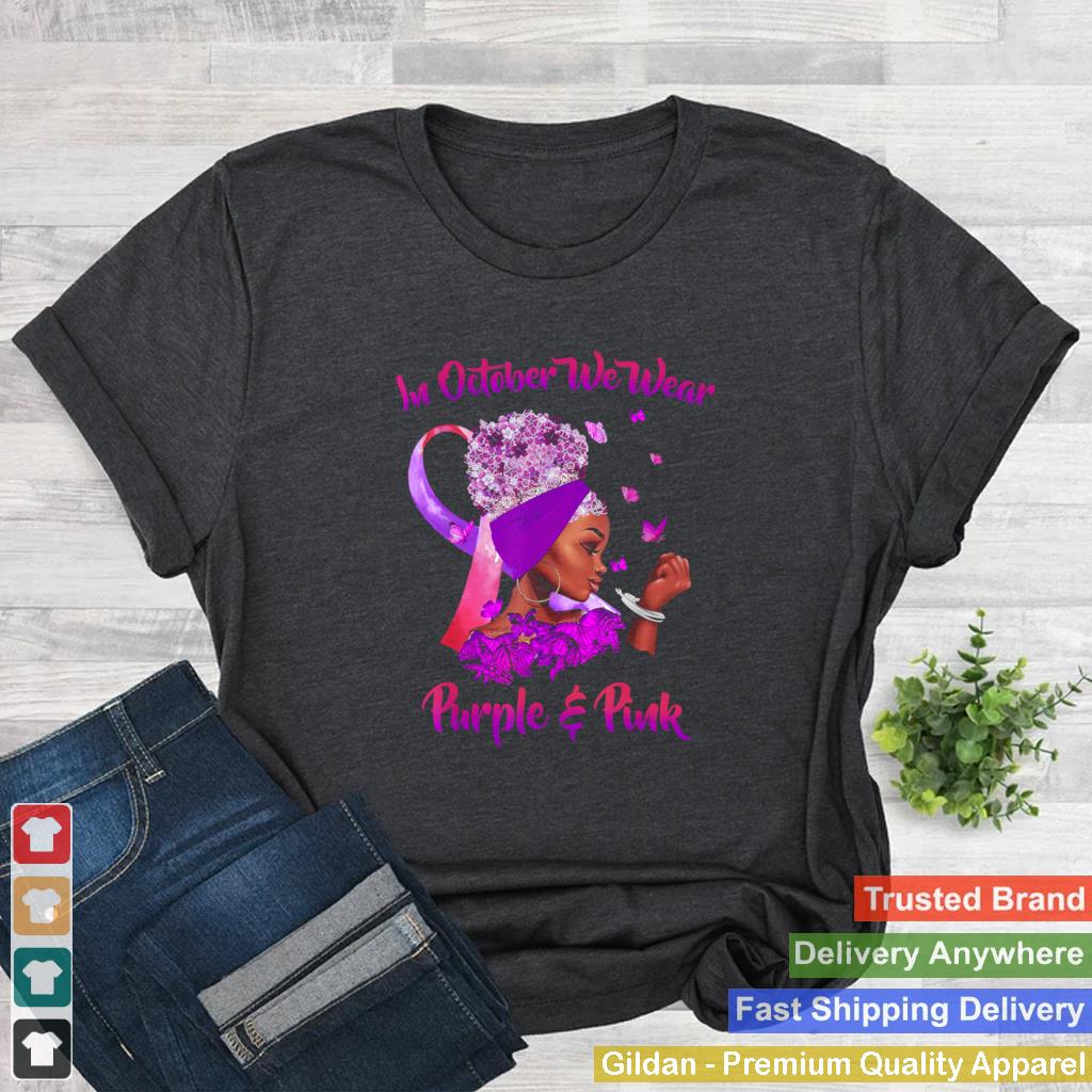 In October We Wear Purple And Pink Black Woman Breast Cancer Awareness T Shirt