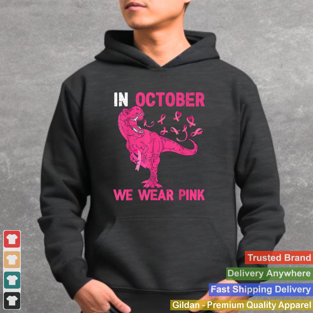 In October We Wear Pink Breast Cancer Trex Dino Kids Toddler T Shirt 9