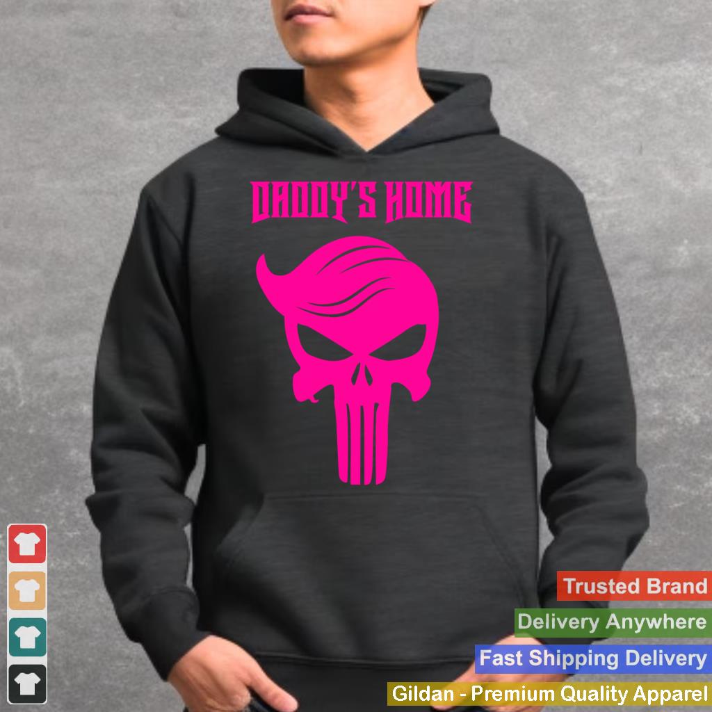 Trump 45 47 Daddy's Home Pink Skull With Trump Hair Skeleton