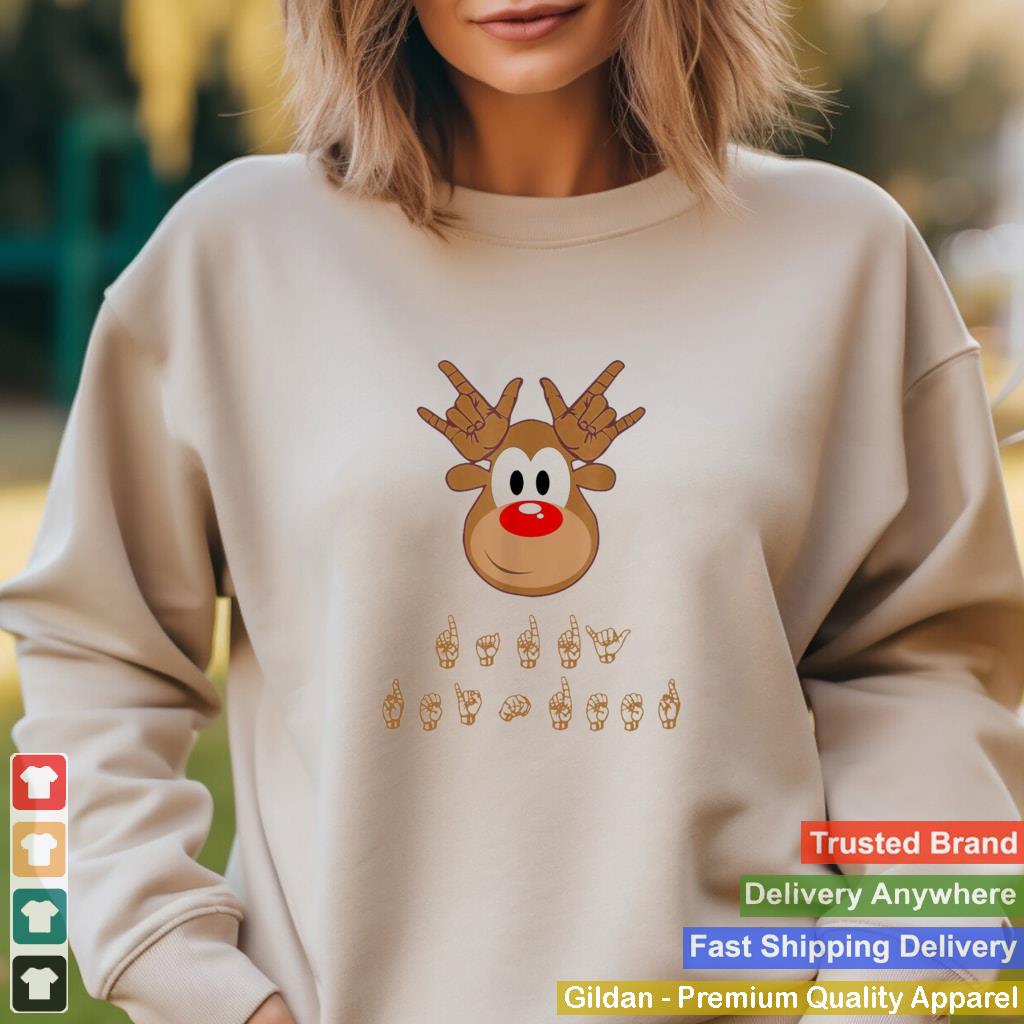 Asl Sign Language Deaf Christmas Reindeer Sweater Shirt