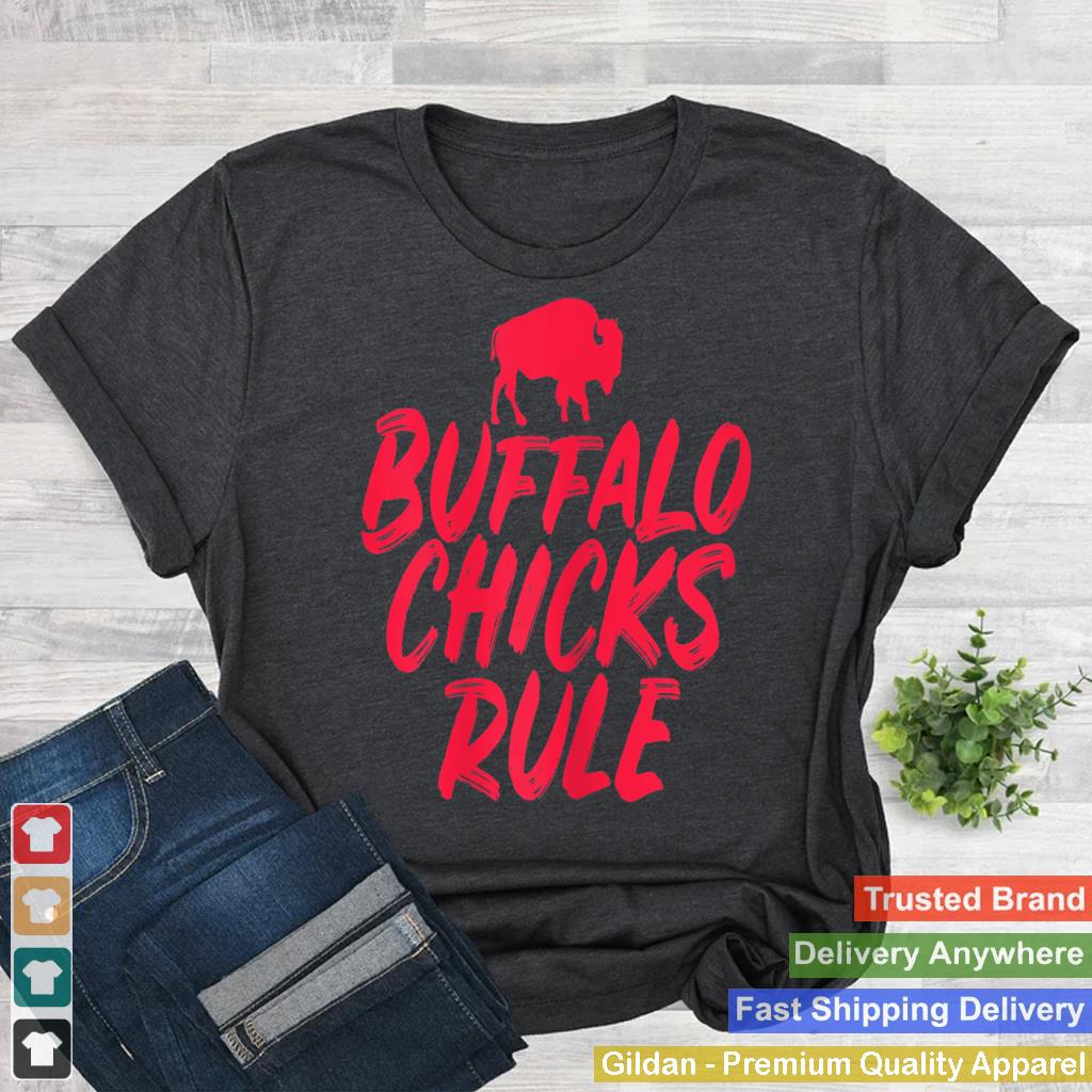 Womens Buffalo Chicks Rule Funny Buffalo NY