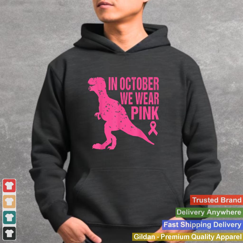 In October We Wear Pink Breast Cancer Trex Dino Kids Toddler T Shirt 6